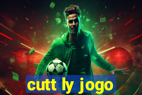 cutt ly jogo